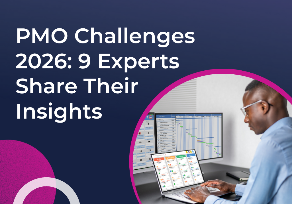PMO Challenges 2026: 9 Experts Share Their Insights