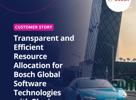 Transparent and Efficient Resource Allocation for Bosch Global Software Technologies with Planisware